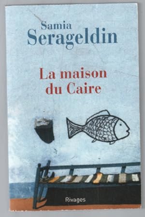 Seller image for La Maison du Caire for sale by librairie philippe arnaiz