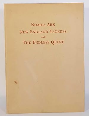 Bild des Verkufers fr Noah's Ark, New England Yankees and The Endless Quest zum Verkauf von Book Merchant Jenkins, ANZAAB / ILAB