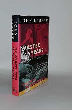 Seller image for WASTED YEARS for sale by Rothwell & Dunworth (ABA, ILAB)