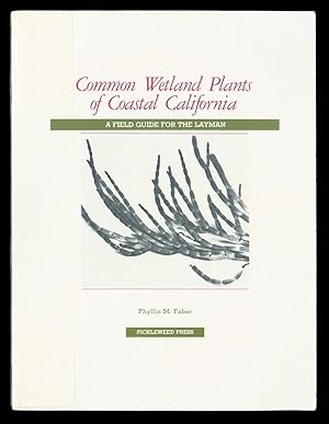 Common Wetland Plants of Coastal California: A Field Guide for the Layman.