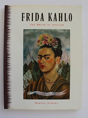 Imagen del vendedor de FRIDA KAHLO.The Brush of Anguish a la venta por A&F.McIlreavy.Buderim Rare Books