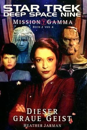 Star Trek Deep Space Nine - Mission Gamma II Dieser graue Geist