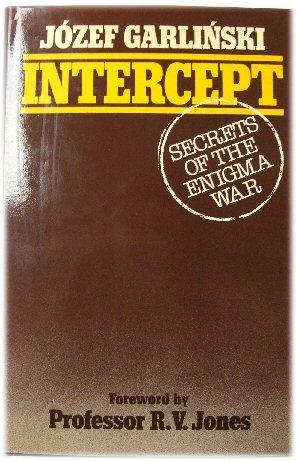 Bild des Verkufers fr Intercept: Secrets of the Enigma War zum Verkauf von PsychoBabel & Skoob Books
