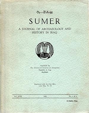 Sumer. A journal of archaeology and history in Iraq. Volume XVII, n°1 et 2