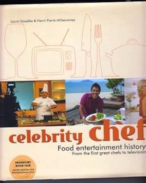 Seller image for Celebrity Chefs; Food Entertainment History for sale by Scorpio Books, IOBA