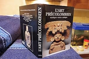 L'Art Précolombien Olmèque Maya Aztèque