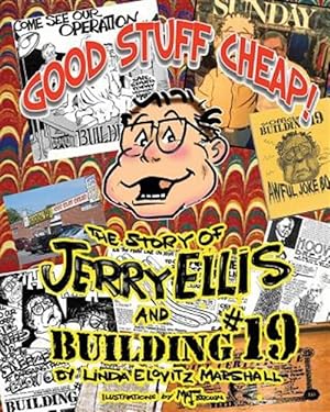 Immagine del venditore per Good Stuff Cheap! : The Story of Jerry Ellis and Building #19, Inc. venduto da GreatBookPrices