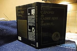 L'épopée du Cadre Noir de SAUMUR