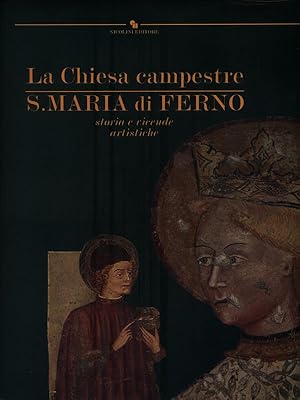 Bild des Verkufers fr La Chiesa campestre S. Maria di Ferno. Storia e vicende artistiche zum Verkauf von Librodifaccia