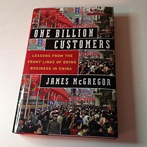 One Billion Customers-Signed Lessons From The Front Lines of Doing Bisiness In China