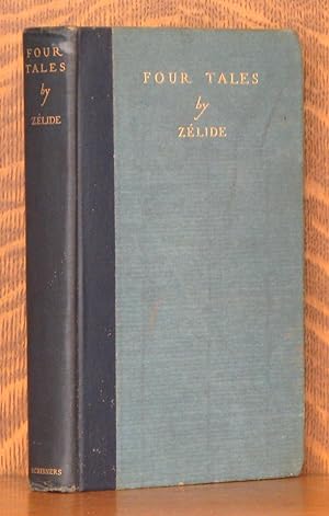 Seller image for FOUR TALES BY ZELIDE for sale by Andre Strong Bookseller