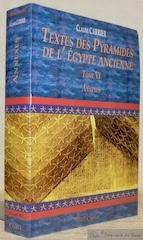 Imagen del vendedor de Textes des Pyramides de l'Egypte ancienne. Tome VI. Annexes. Collection Melchat 17 a la venta por Bouquinerie du Varis