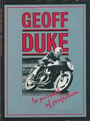 Bild des Verkufers fr Geoff Duke: In Pursuit of Perfection zum Verkauf von Deeside Books