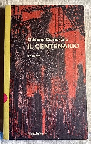 Immagine del venditore per Il Centenario. Romanzo venduto da Studio bibliografico De Carlo