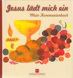 Bild des Verkufers fr Jesus ldt mich ein : Mein Kommunionbuch. zum Verkauf von TF-Versandhandel - Preise inkl. MwSt.