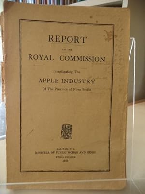 Report of the Royal Commission Investigating the Apple Industry of the Province of Nova Scotia