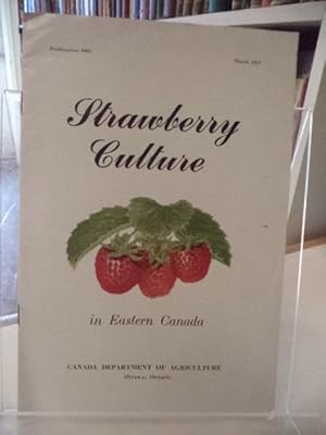 Seller image for Strawberry Culture in Eastern Canada for sale by The Odd Book  (ABAC, ILAB)