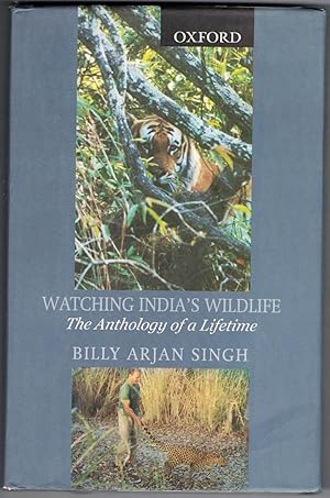 Watching india's wildlife. The anthology of a lifetime.