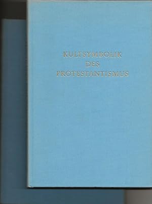 Immagine del venditore per Kultursymbolik des Protestantismus. Textband + Tafelband venduto da Antiquariat Dasa Pahor GbR