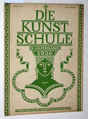 Die Kunstschule. 9. Jahrgang. Nr. 10. Oktober 1926.