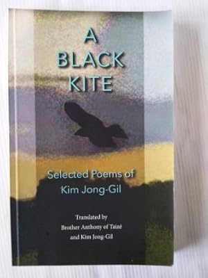 Imagen del vendedor de A Black Kite: The Poems of Kim Jong-Gil a la venta por Your Book Soon