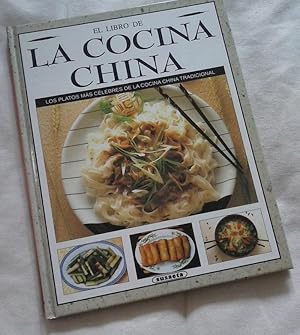 Bild des Verkufers fr El libro de la cocina china. Los platos ms clebres de la cocina china tradicional zum Verkauf von Librera Dilogo