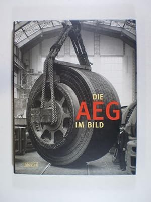 Die AEG im Bild