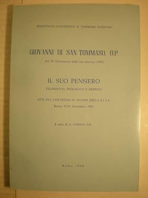 Immagine del venditore per Giovanni di San Tommaso, O.P. nel IV Centenario della sua nascita (1589) Il suo pensiero filosofico, teologico e mistico. Atti del Convegno di Studio della S.I.T.A. ( Roma 25-28 Novembre 1988) venduto da Librera Antonio Azorn