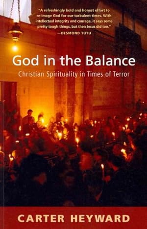 Imagen del vendedor de God in the Balance : Christian Spirituality in Times of Terror a la venta por GreatBookPrices