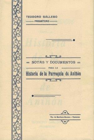 Seller image for NOTAS Y DOCUMENTOS PARA LA HISTORIA DE LA PARROQUIA DE ANION for sale by ALZOFORA LIBROS