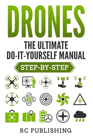 Seller image for DRONES: The Ultimate DIY Manual (Step-By-Step) for sale by GreatBookPrices