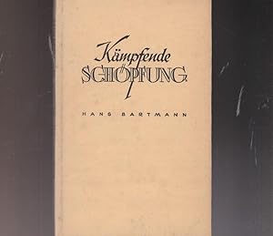 Seller image for Kmpfende Schpfung. Nordland-Bcherei / Band 25. for sale by Ant. Abrechnungs- und Forstservice ISHGW