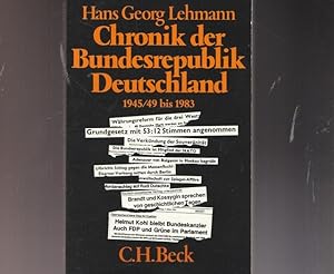 Chronik der Bundesrepublik Deutschland 1945/4*9 bis 1983.