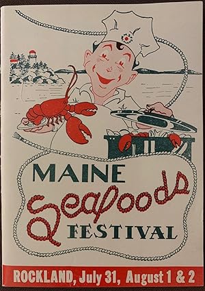 Maine Seafoods Festival, Rockland, July 31, August 1 & 2