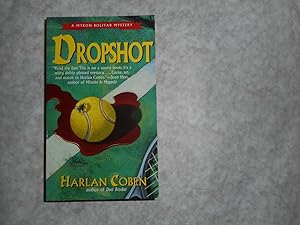 Dropshot. (Drop Shot) SIGNED 1st US Paperback Edition