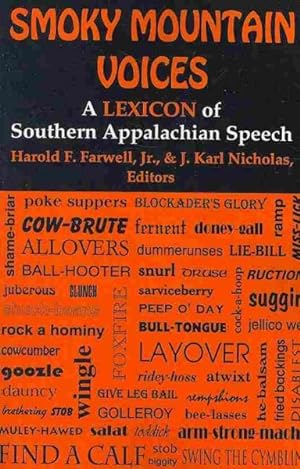 Immagine del venditore per Smoky Mountain Voices : A Lexicon of Southern Appalachian Speech Based on the Research of Horace Kephart venduto da GreatBookPrices