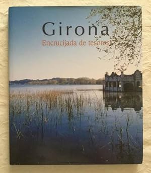 Imagen del vendedor de Girona. Encrucijada de tesoros a la venta por Libros Ambig