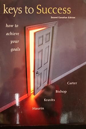 Seller image for Keys to Success - How to Achieve Your Goals (3rd, 01) by Carter, Carol - Bishop, Joyce - Kravits, Sarah Lyman [Paperback (2000)] for sale by Mad Hatter Bookstore