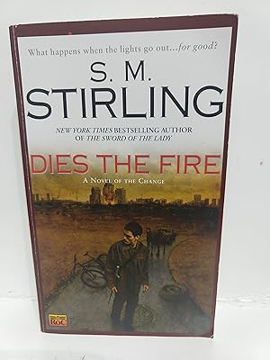 Dies The Fire: A Novel Of The Change