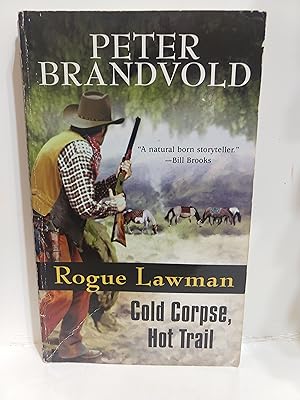 Seller image for Rogue Lawman #3: Cold Corpse, Hot Trail for sale by Fleur Fine Books