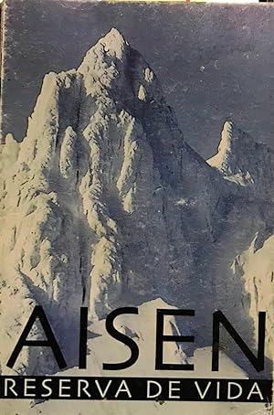 Aisén, Reserva de Vida