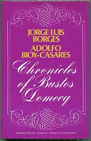 Immagine del venditore per Chronicles of Bustos Domecq venduto da Evening Star Books, ABAA/ILAB