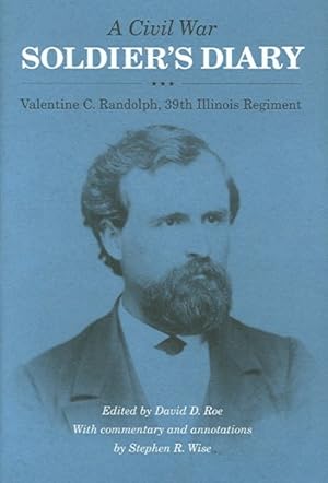 Immagine del venditore per Civil War Soldier's Diary : Valentine C Randolph, 39th Illinois Regiment venduto da GreatBookPrices