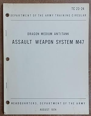 Dragon Medium Antitank Assault Weapon System M47 - Training Circular