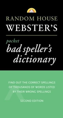 Image du vendeur pour Random House Webster's Pocket Bad Speller's Dictionary mis en vente par GreatBookPrices
