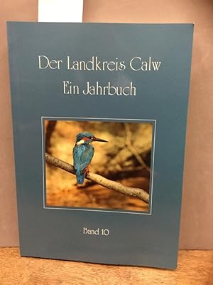 Bild des Verkufers fr Der Landkreis Calw. Ein Jahrbuch Band 10. zum Verkauf von Kepler-Buchversand Huong Bach