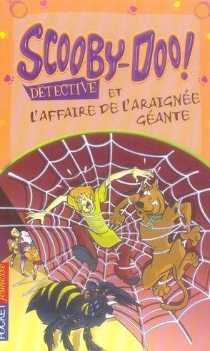 Bild des Verkufers fr Scooby-Doo et l'affaire de l'araigne gante zum Verkauf von Chapitre.com : livres et presse ancienne