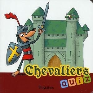 Bild des Verkufers fr Chevaliers quiz zum Verkauf von Chapitre.com : livres et presse ancienne