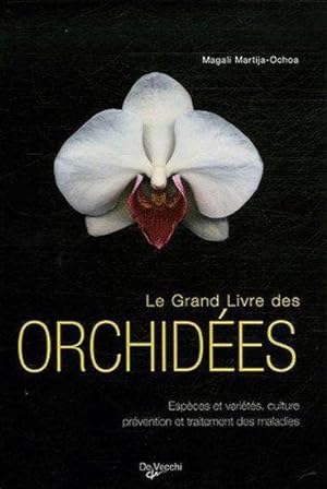 Image du vendeur pour Le grand livre des orchides mis en vente par Chapitre.com : livres et presse ancienne