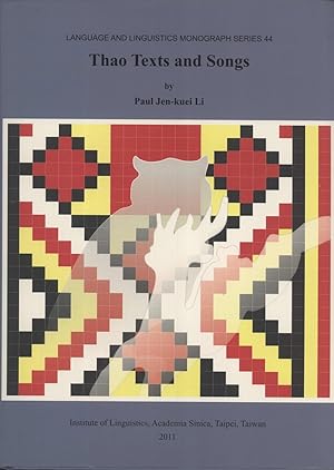Bild des Verkufers fr Thao Texts and Songs (Language and Linguistics Monograph Series, 44) zum Verkauf von Masalai Press